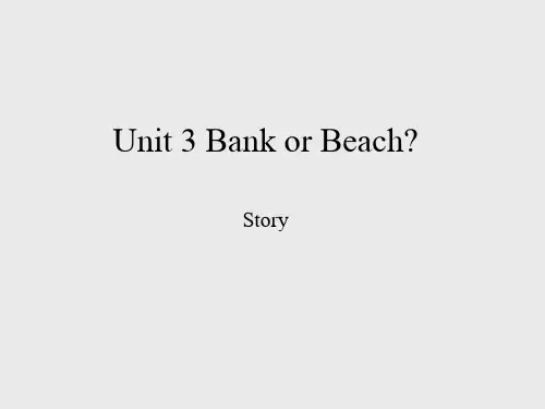 粤人版三年级起点小学四年级英语下册Unit 3 Bank or Beach？-Story_课件1