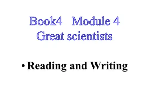 外研版英语必修四Module 4 Great Scientists Reading and Writing (共22张PPT)