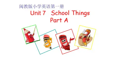 闽教版小学英语三年级上册Unit7 SchoolThingsPart A