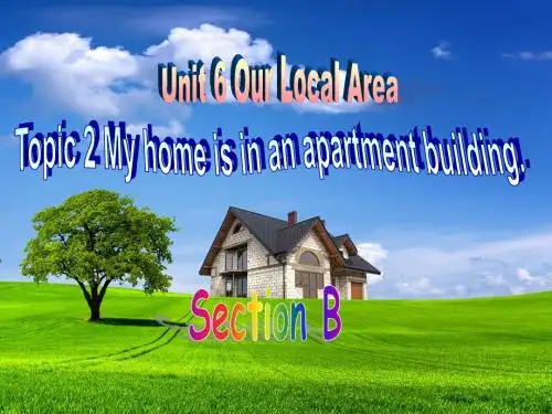 仁爱版七年级下册：Unit 6 Topic 2 Section B同步课件 (共15张PPT)