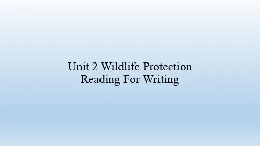 人教版(2019)英语第二册：Unit 2 Wildlife Protection-Reading For Writing  课件(共22张PPT)