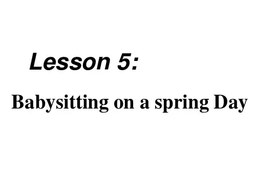 冀教版八年级英语下册lesson5 Babying on a spring day课件