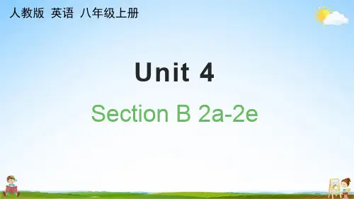 人教版八年级英语上册《Unit 4 Section B 2a-2e》课堂教学课件PPT初中公开课