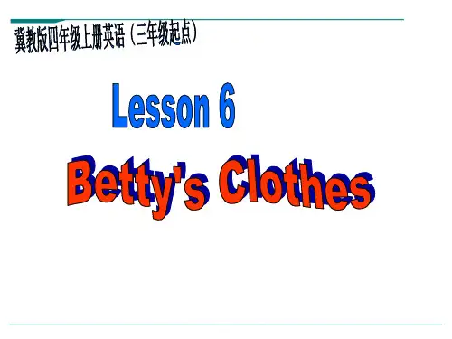 冀教版英语四年级上册Lesson 6 Betty's Clothes-优课件