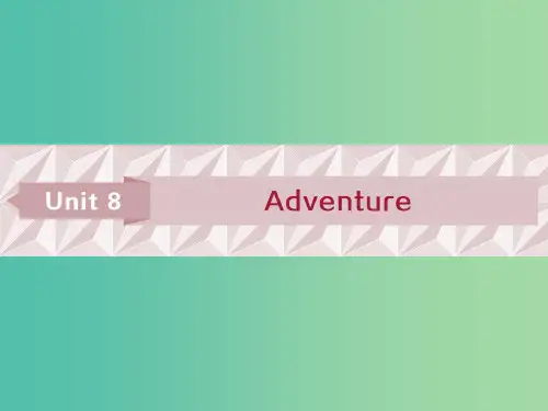 2019届高考英语一轮复习Unit8Adventure课件北师大版必修3 