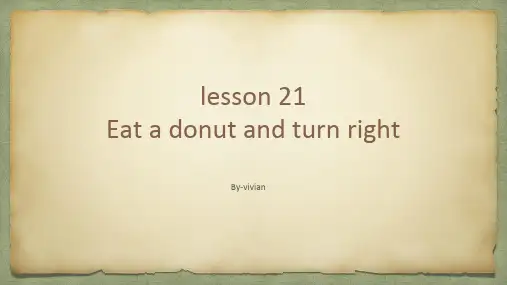 冀教版英语八年级上册第21课Eat a donut and turn right