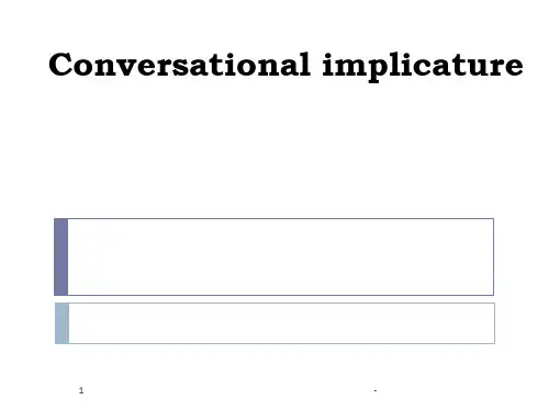 语用学-5--Conversational-implicaturePPT课件