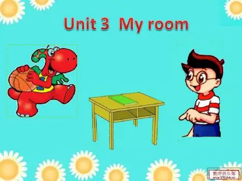 广东版开心英语三下Unit 《My room》(第课时)课件