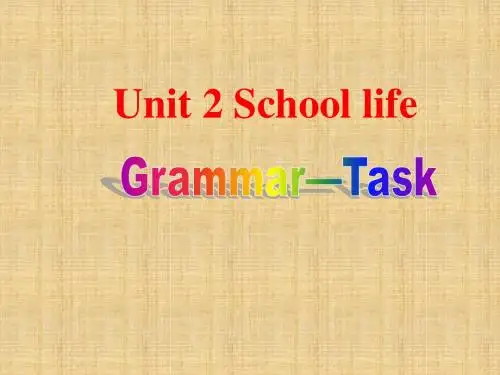 【金识源】2014八年级英语上册Unit2SchoollifeGrammar-Task课件牛津译林版