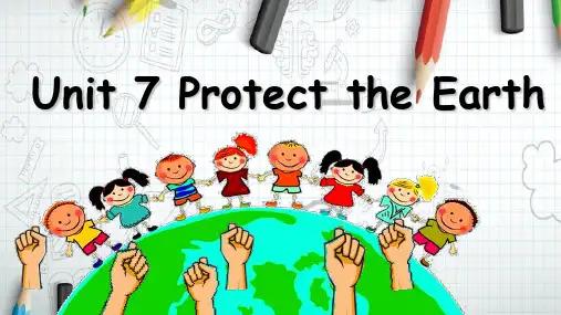 Unit 7 Protect the Earth(复习课件)六年级英语上册期末核心考点(译林版三起)
