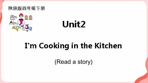 Unit2I'mcookinginthekitchenReadastory(课件)陕旅版英语四年级下