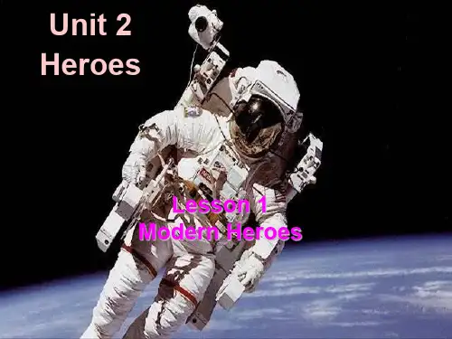 北师大版高中英语必修一Unit2 《 Lesson 1 Modern heros》 课件 (共62张PPT)