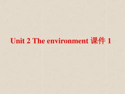 译林牛津版高中英语必修5课件 Unit 2 The environment 课件 1