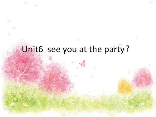 【广州版】英语五下：Module 3 Unit 6《See you at the party》ppt课件(1)