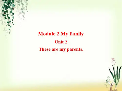 七年级英语上册Module2MyfamilyUnit2Thesearemyparents教学课件新版外研版