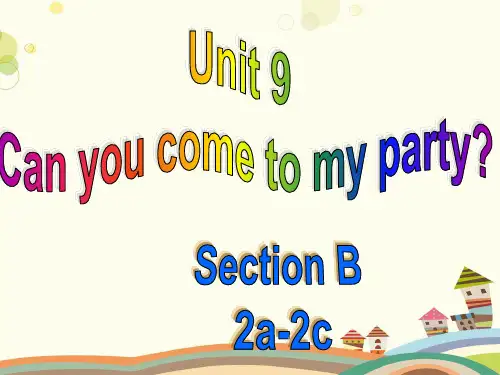 八年级上册Unit9Canyoucometomyparty[SectionB2]