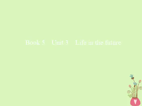 2019版高考英语一轮复习Unit3Lifeinthefuture课件新人教版