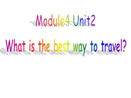 外研版初中英语八年级上册Module4Unit2Whatisthebestwaytotravel