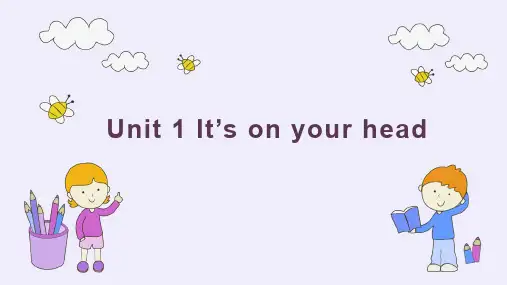 小学英语湘少版四年级下册《Unit1It’sonyourhead》课件(1)