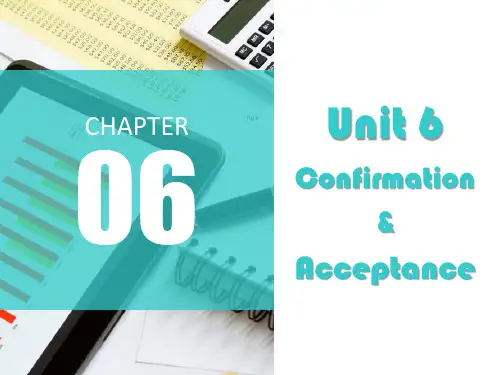 Unit 6 Confirmation  Acceptance《外贸英语函电》PPT课件