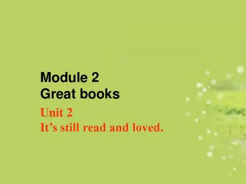 九年级英语上册《Module 2 Great books Unit 2 It’s still read and loved》课件 外研版