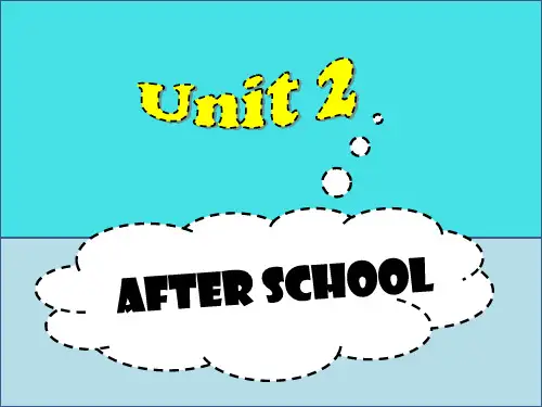 牛津译林版四年级英语下册 Unit 2 After school课件1.ppt