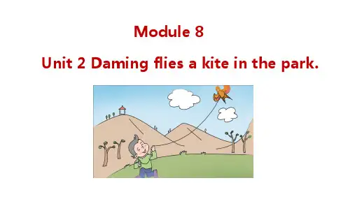 三年级英语下册课件-Module 8 Unit 2 Daming flies a kite in the park（106）-外研版（三起）