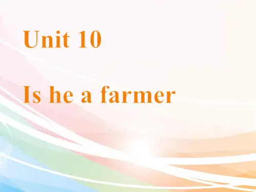 Unit10Isheafarmer_(课件)湘少版英语三年级下册