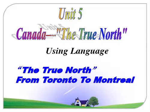【人教新课标英语必修三课件】Unit 5 Canada—“The True North” Using Language-(共29张PPT)