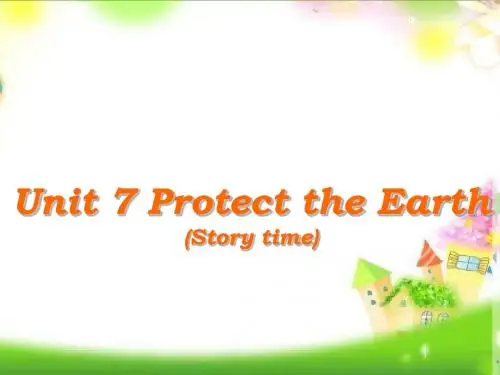 统编版六年级上册英语课件-Unit 7《Protect the Earth》课件  (共32张PPT)