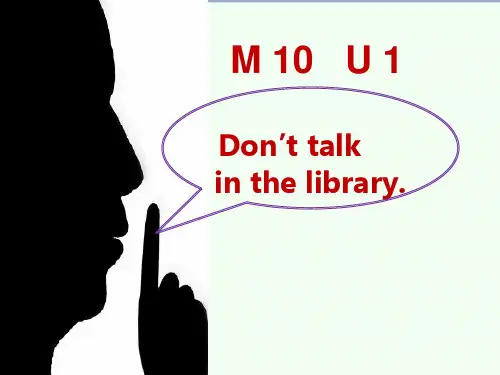 外研版三起英语六年级上册Module10Unit 1Don’t talkinthelibrary课件