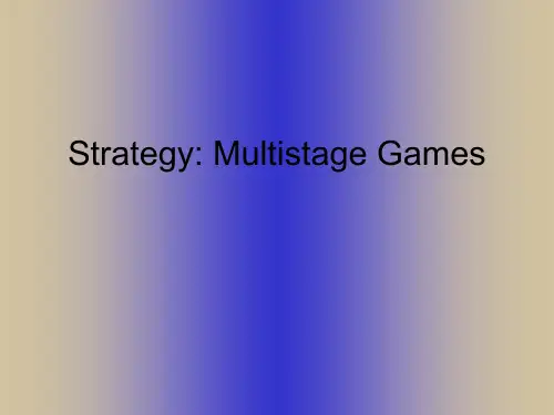 【复旦大学本科讲义-平狄克微观经济学PPT】Strat.Multistage Games.student-英文版