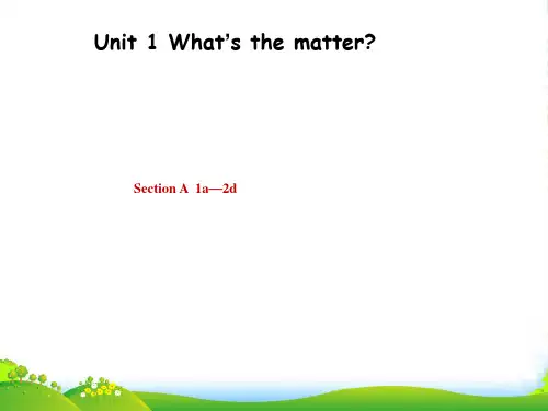 人教版八年级英语下册Unit 1 What’s the matter Period 1课件