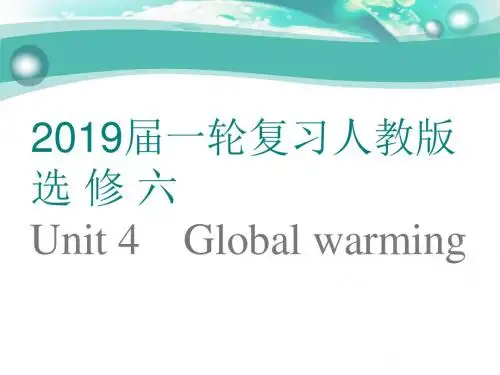 2019届一轮复习人教版选修六 Unit 4Global warming课件(79张)