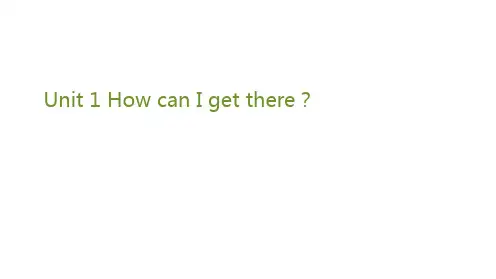 六年级上册英语课件-Unit 1 How can I get there？你会看地图吗？(下) 人教(PEP)(共15张PPT)