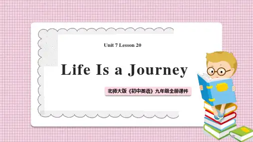 初中英语北师大版九年级全册《Lesson 20 Life in a Journey 》课件PPT