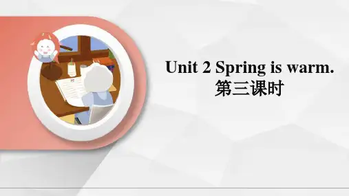 湘少版小学四年级英语下册Unit 2 Spring is warm 第三课时 课件