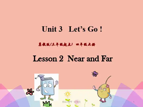 冀教版四年级英语上册Unit3Let’sGoLesson2NearandFar课件 