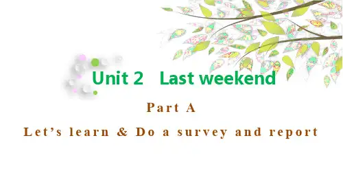 PEP版六年级英语下册Unit 2 Last weekend A