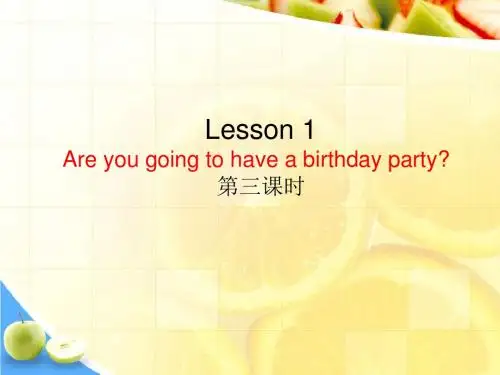 科普版六年级上册英语课件-Lesson 1《Are you going to have a birthday party》