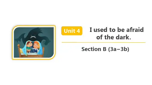  人教版九年级英语 Unit 4 Section B (3a~3b) 精品课件