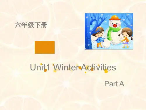 小学英语六年级下册Unit 1 Winter Activities