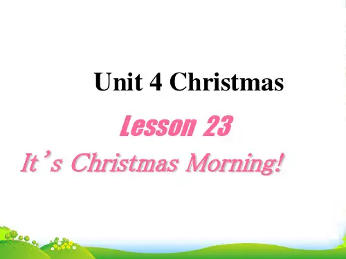 新冀教版六年级英语上册《Lesson 23 It's Christmas Morning!》课件