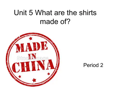 Unit 5 What are the shirts made of-课件ppt