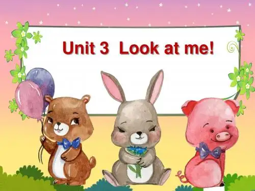 人教版小学三年级英语上册《Unit-3-look-at-me》课件