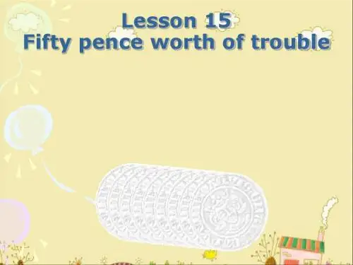 新概念3 Lesson_15 fifty pence worth of trouble