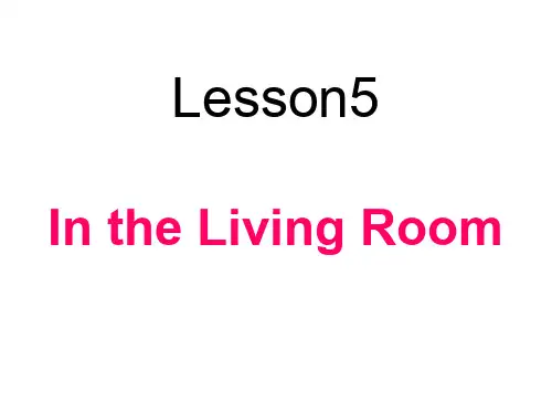 Lesson 5 In the Living Room 课件 冀教版六年级英语上册