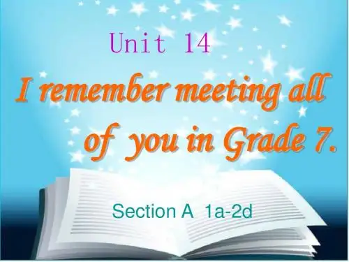 人教版九年级英语下册Unit 14 I remember meeting all of you in Grade 7 Section A (1a-2d)课件