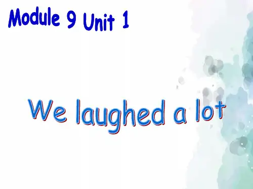 外研版(三起)-英语-五年级下册-Module 9 Unit 1 We laughed a lot.同步教学课件