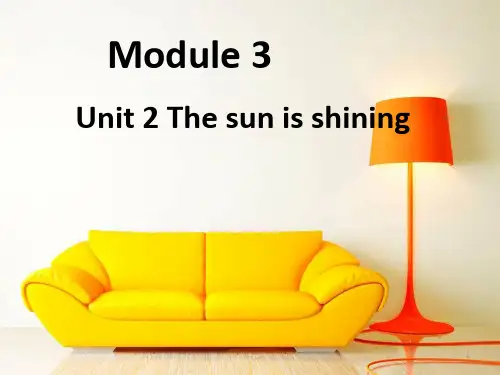 外研版小学英语(一年级起点)六年级下册Module 3 Unit 2 The sun is shining 课件1
